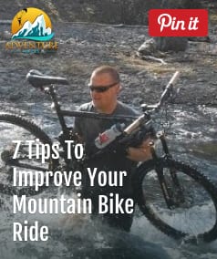 7 Simple Tips To Improve Your Next Mountain Bike Ride