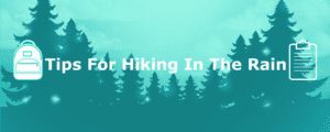 Tips For Hiking In The Rain (1)