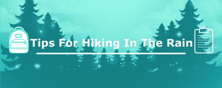 Tips For Hiking In The Rain Graphic